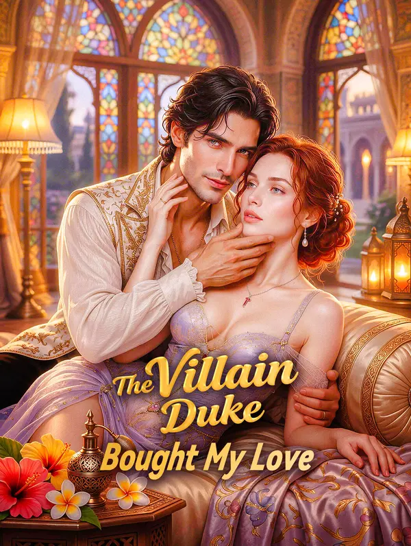 The Villain Duke Bought My Love